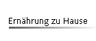 Ernhrung zu Hause