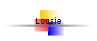 Lousie